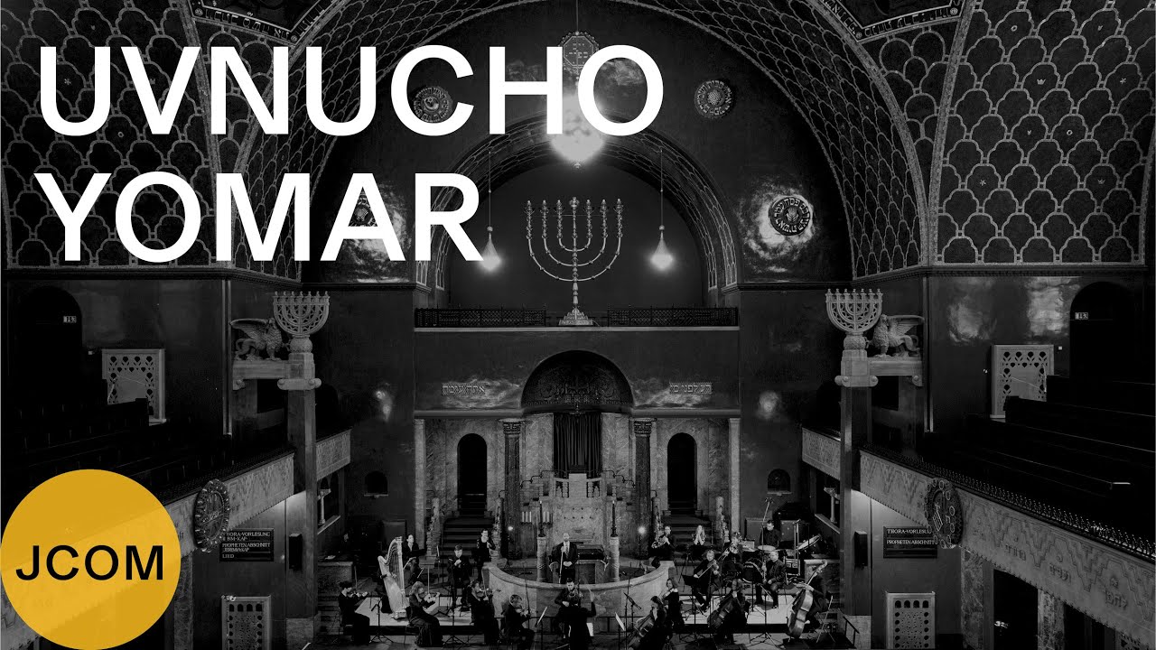 UVNUCHO YOMAR – video: JCOM / cantor Yoni Rose