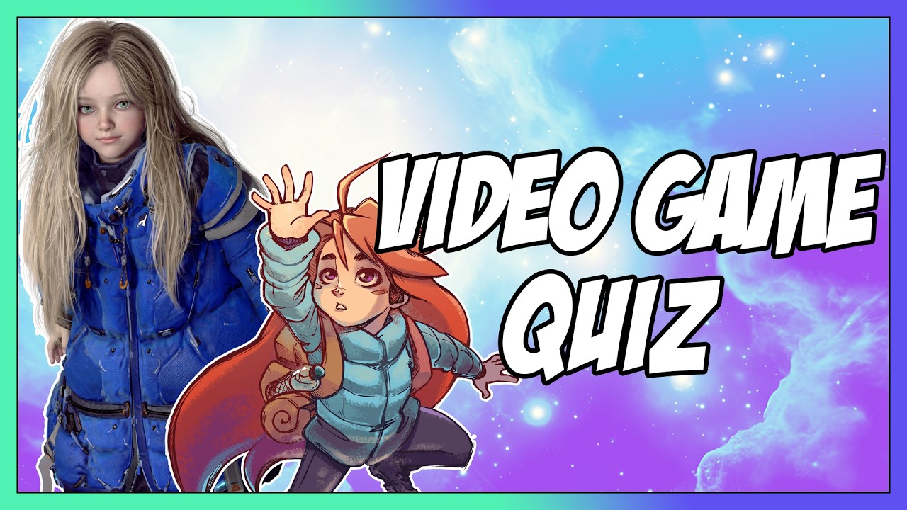 Video Game Quiz #63 - Images, Music, Characters, Locations, and Sfx!
