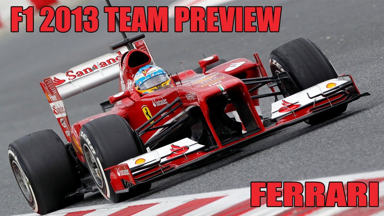 F1 2013 Season [Team Preview] :- Ferrari