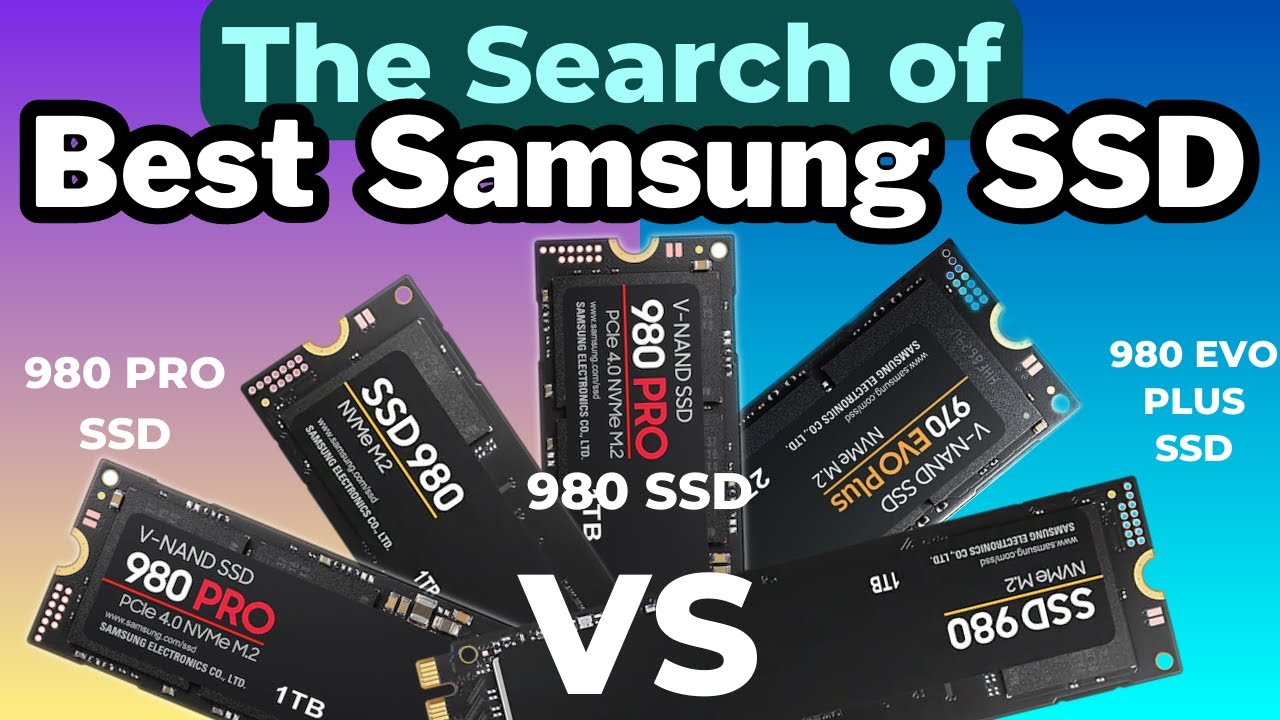 Best Samsung NVMe SSD- Samsung 970 EVO Plus SSD vs 980 ssd vs 980 Pro SSD