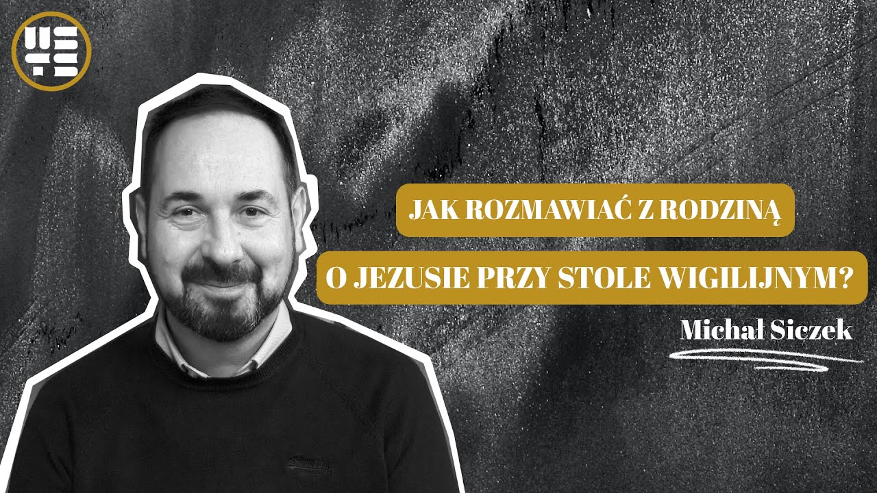 Jak rozmawiać z rodziną o Jezusie przy stole wigilijnym?