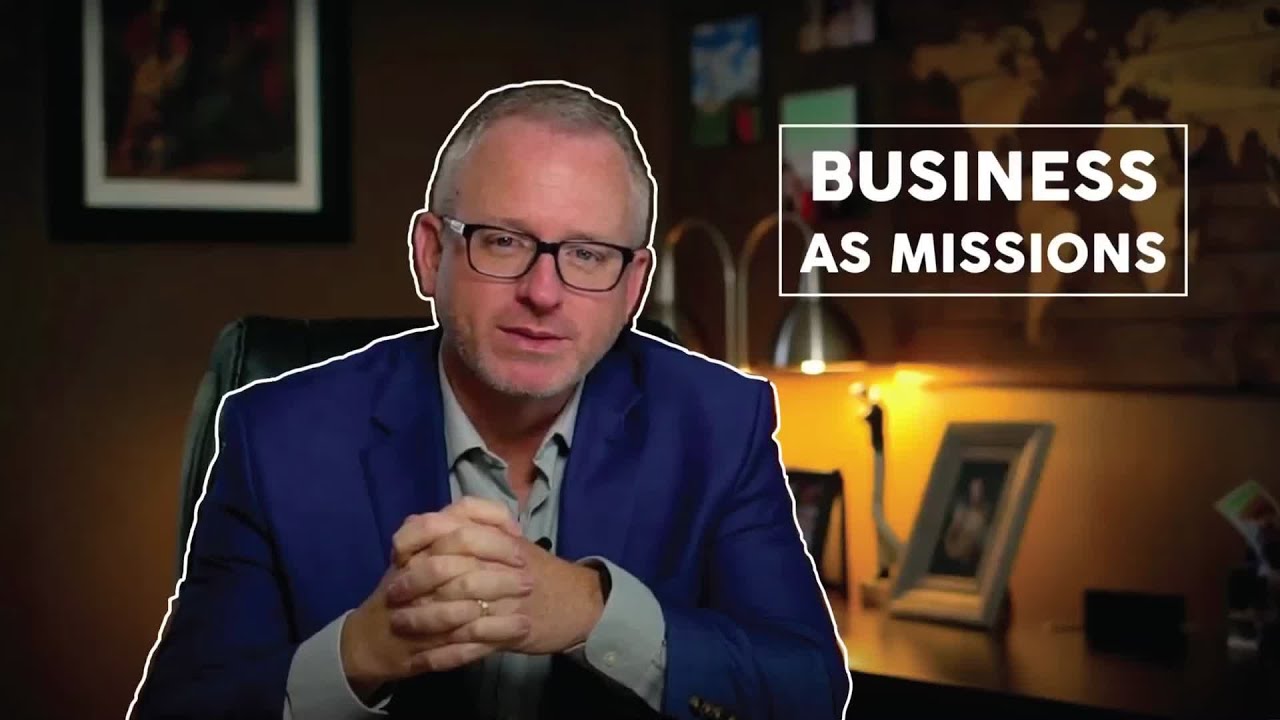 Business as Missions (BAM)