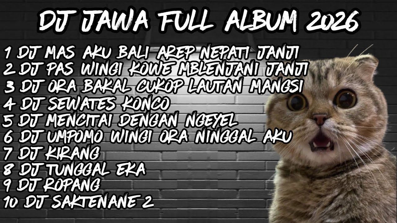 DJ JAWA FULL ALBUM  2026🔥 DJ MAS AKU BALI AREP NEPATI JANJI🔥DJ DEMI KOWE X DJ MENUNGSORA TOTO