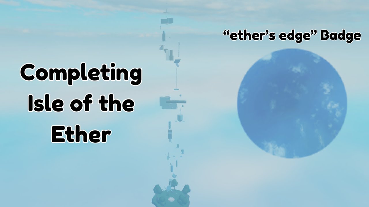 Completing Isle of the Ether (Ultra Hard Badge List) | Isle of the Ether