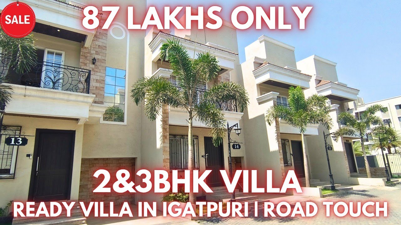 Ready to Move 2&3BHK Villa For Sale in Igatpuri | Road Touch 