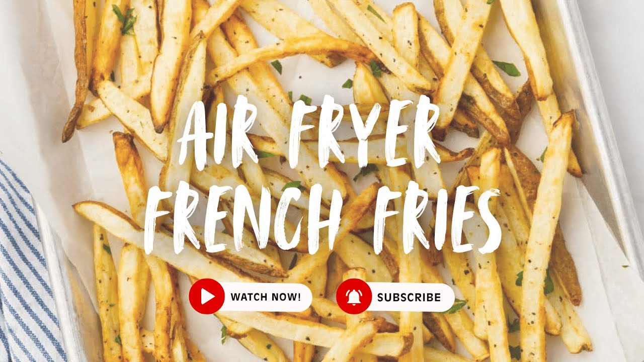 Air Fryer French Fries