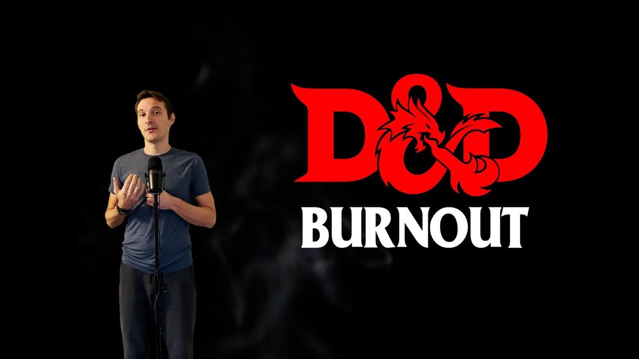 D&D Burnout