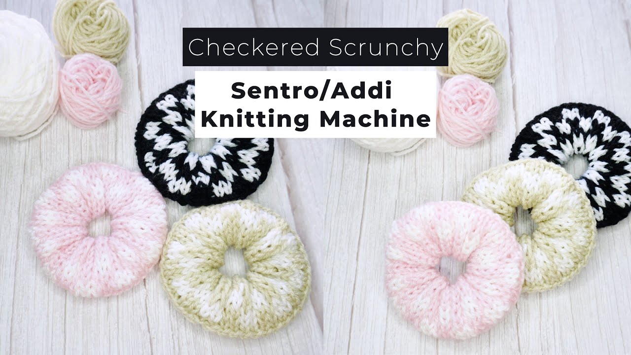 Make Your Own Circular Knitting Machine Scrunchy in Only 1 Hr! Sentro or Prym Maxi Machines