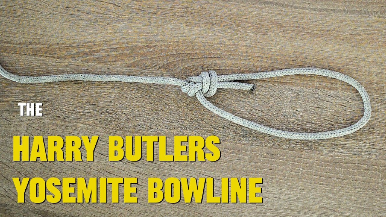 Harry Butlers Yosemite  Bowline