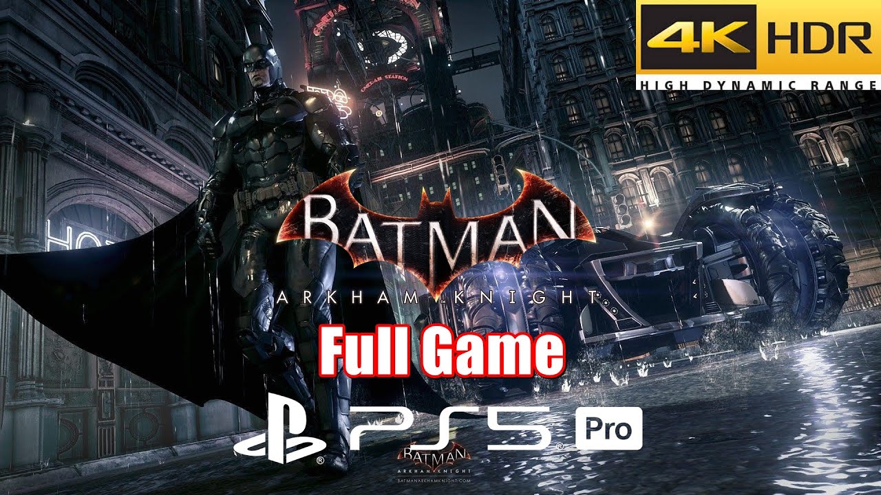 Batman Arkham Knight PS5 Pro | Full Game Walkthrough in 4K HDR 60FPS (Must Play #36)