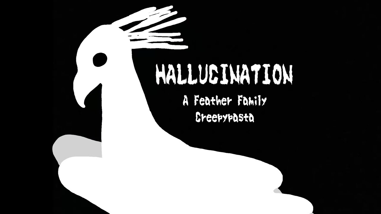 Tutorial - How to summon the Feather Family Creepypasta Hallucination
