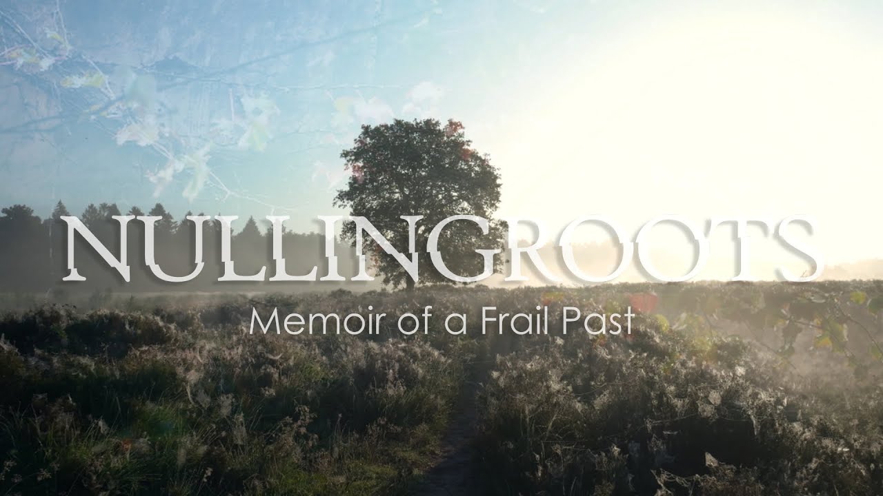 Nullingroots - Memoir of a Frail Past (Official Video)