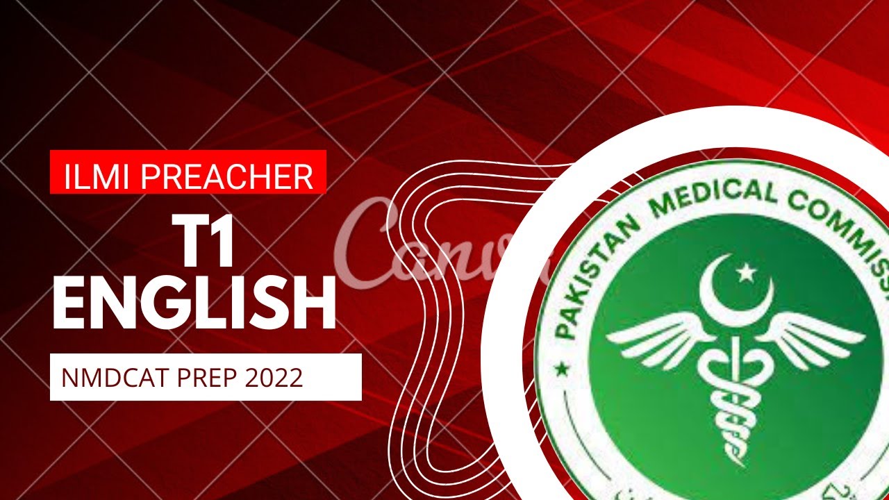 English Test discussion Lecture 1 || Nmdcat Prep 2022 || Entry Test 2022 || Ilmi Preacher #PMC #PMDC