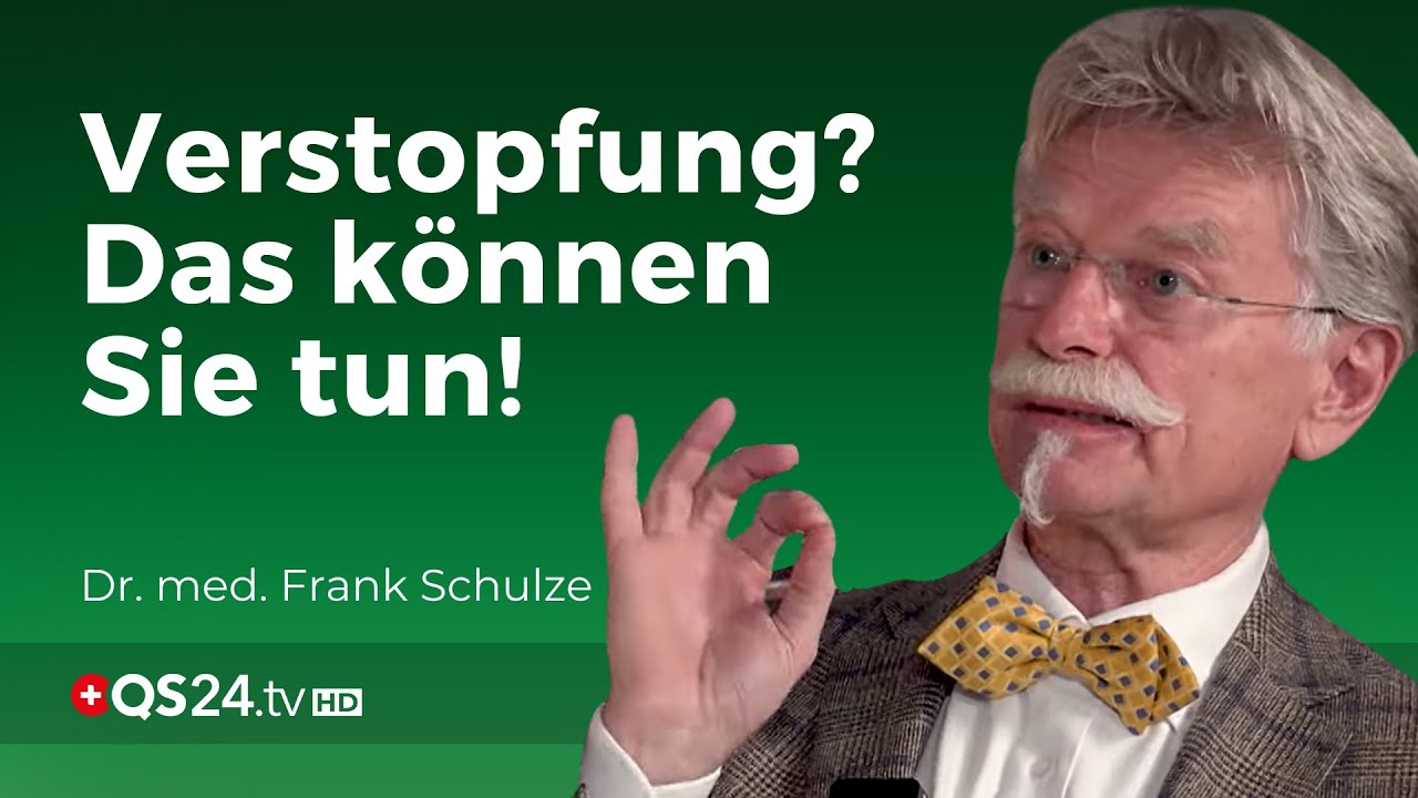 Verstopfung: Ursachen und Tipps | Dr. med. Frank Schulze | NaturMEDIZIN | QS24 Gesundheitsfernsehen