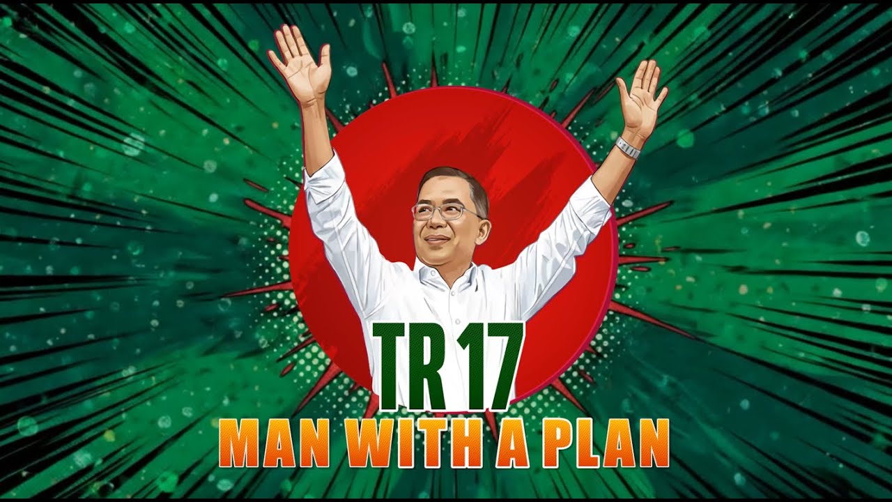 TR 17 Theme Song | Tarique Rahman | BNP | Dhaka 17