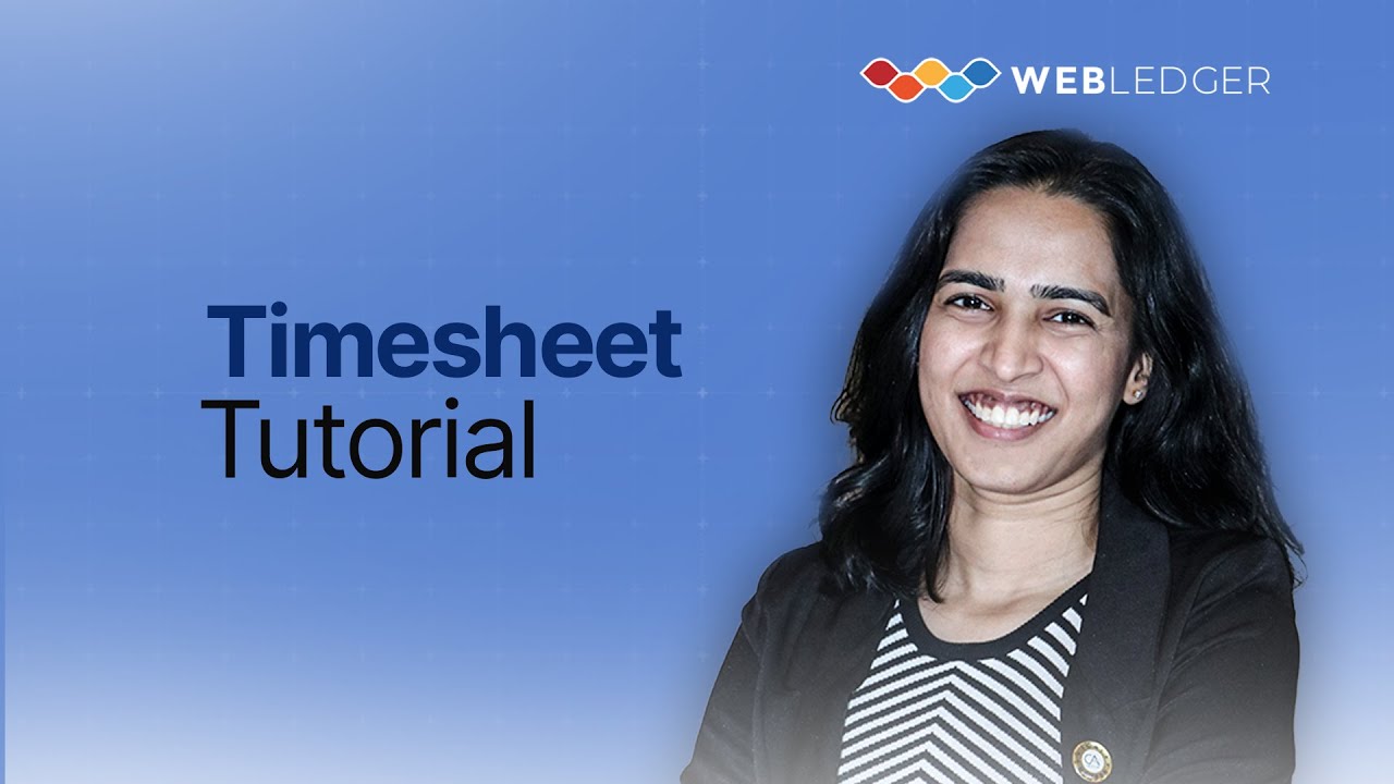 Timesheet Management in WebLedger Office | Track Time & Tasks