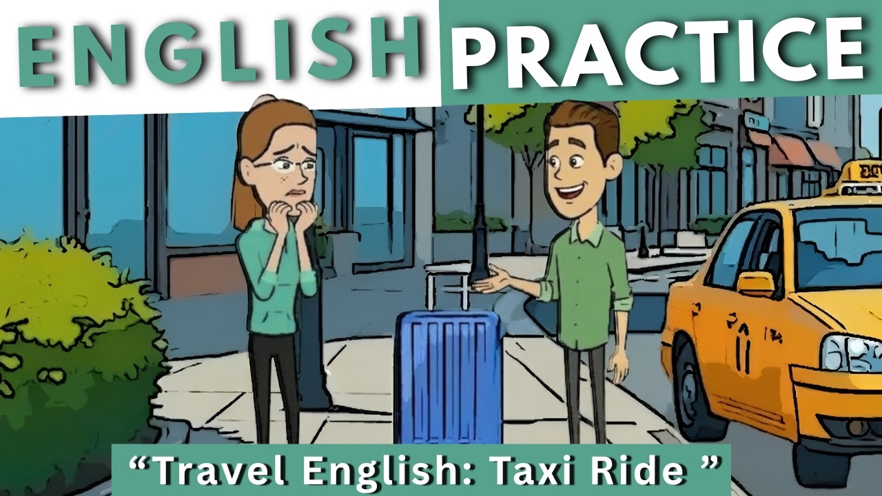 English Practice – Taxi Conversation | Listening, Vocabulary & Shadowing