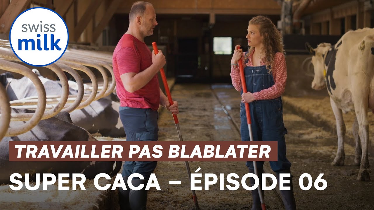 Super caca | Travailler, pas blablater 1 | E06 | Swissmilk (2021)