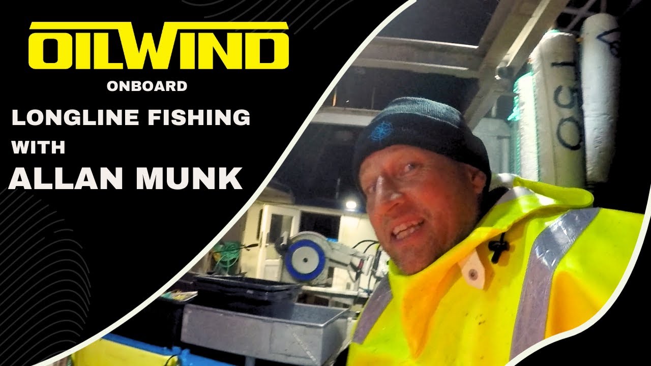 OILWIND onboard - Longline fishing with Allan Munk