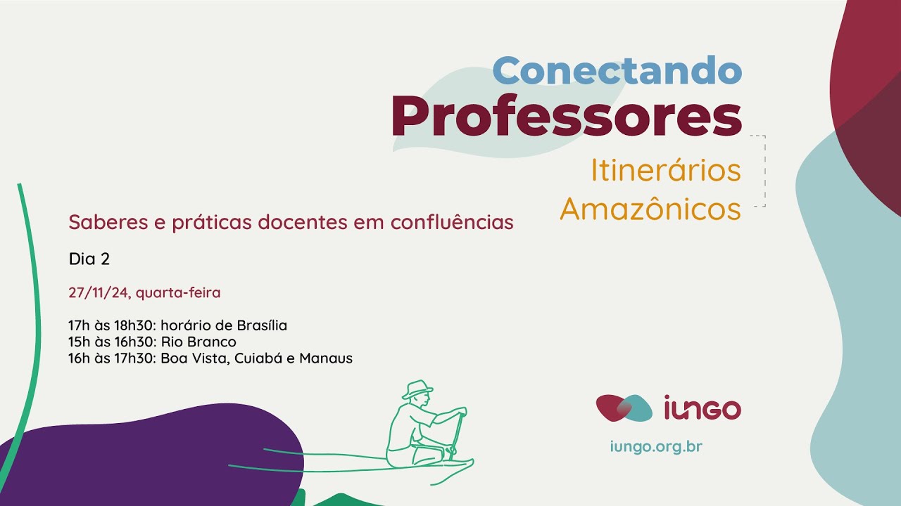 Conectando professores - saberes e práticas docentes em confluências - Dia 2