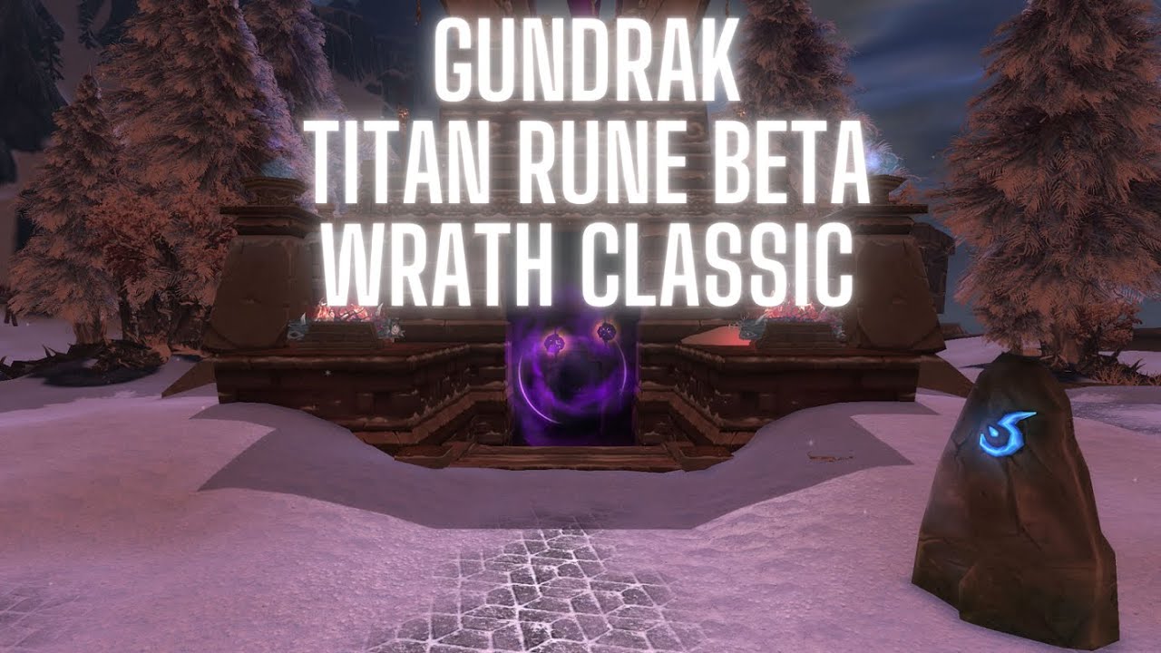 Gundrak Titan Rune Beta World of Warcraft Wrath Classic