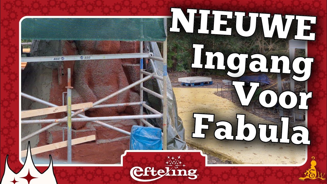 [#Efteling] Werkzaamheden NIEUWE INGANG Fabula ⚒️