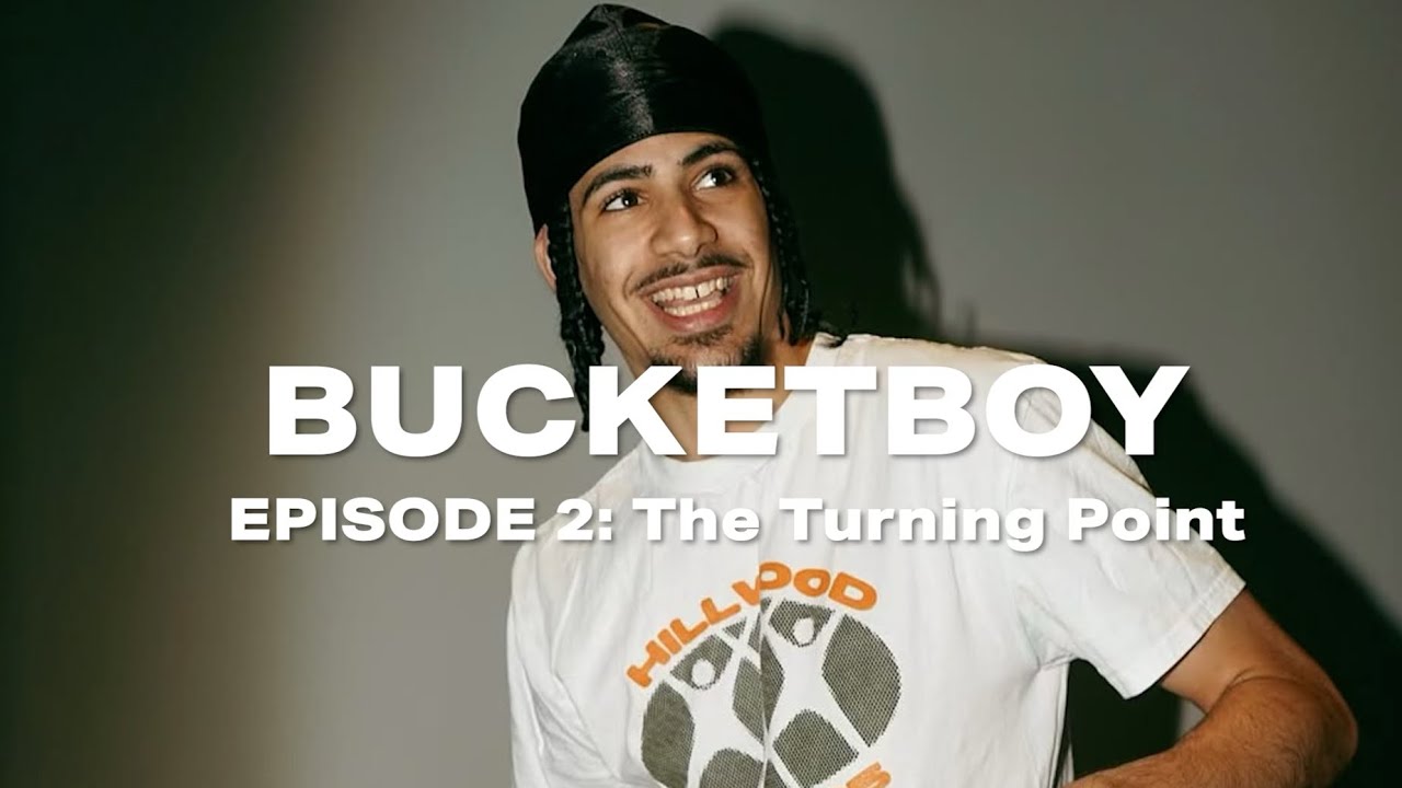 SHON ABAEV "BUCKETBOY"| EPISODE 2- "THE TURNING POINT"