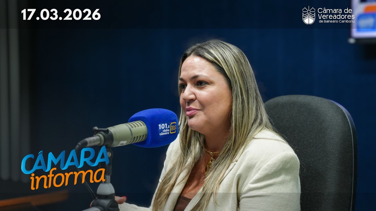 Câmara Informa - 17.03.2026