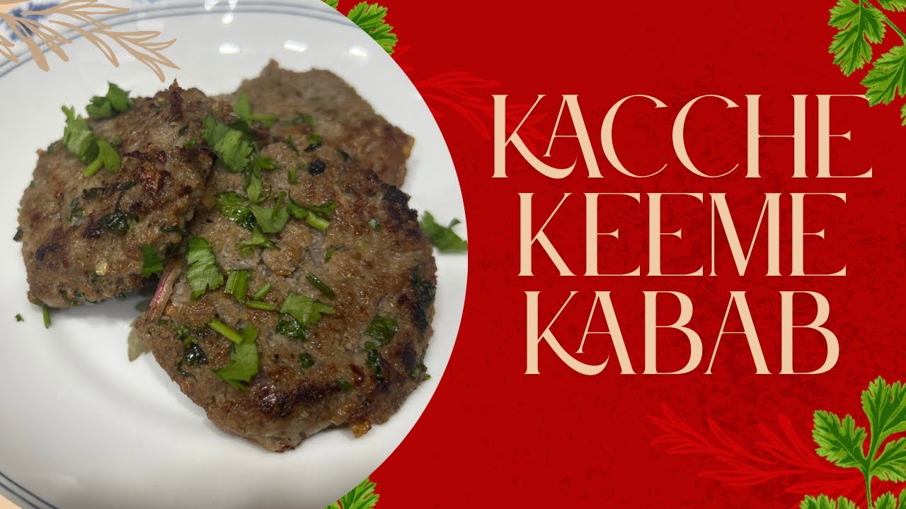Kacche Keeme Kay Kabab 10 minutes ￼By Samina Majeed 