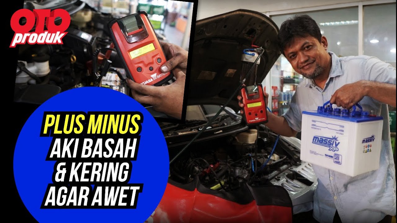 Tips Perawatan Baterai Mobil Tipe Kering Dan Basah | Oto Produk