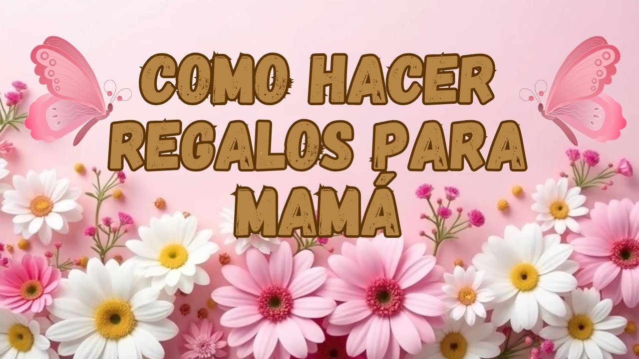 COMO HACER HERMOSAS IDEAS PARA REGALAR EN EL DIA DE LAS MADRES/MANUALIDADES CON RECICLAJE/ARTESANATO