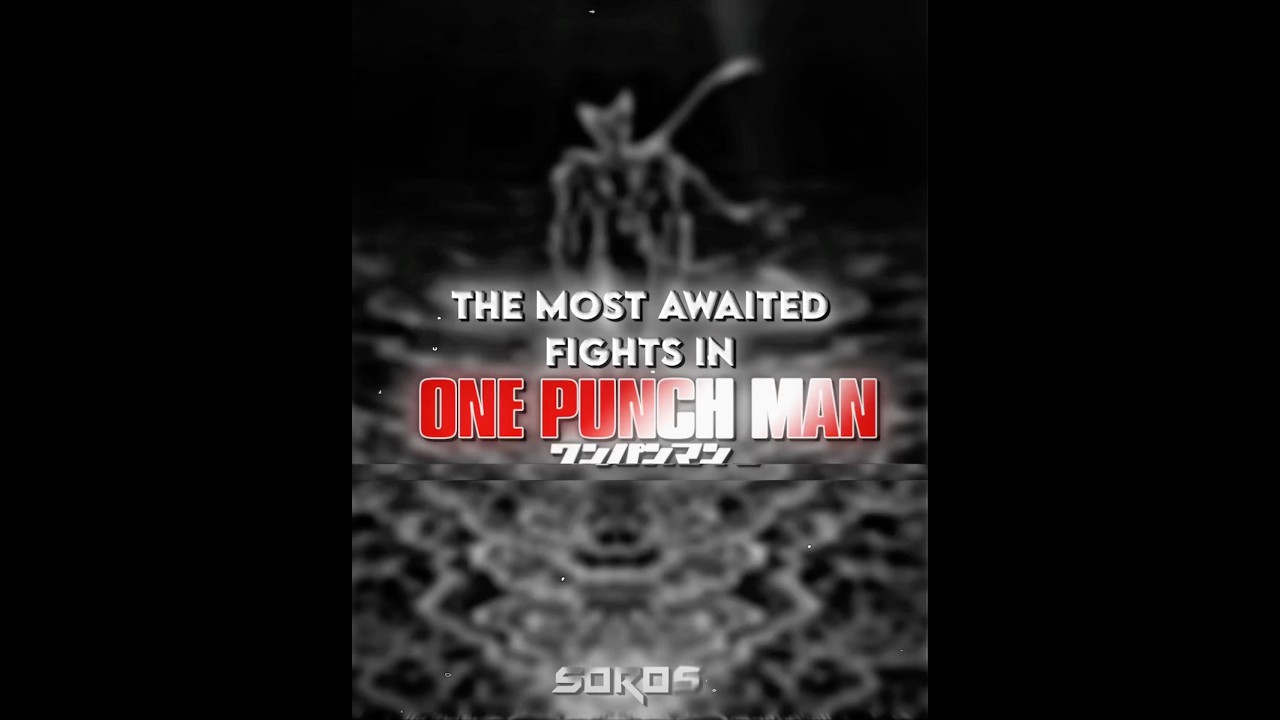 THE MOST AWAITED FIGHTS IN OPM 💀 | ONE PUNCH MAN EDIT🐐🔥 #youtubeshorts #anime #onepunchman