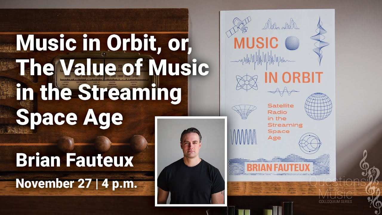 QAM: Brian Fauteux: Music in Orbit, or, The Value of Music in the Streaming Space Age