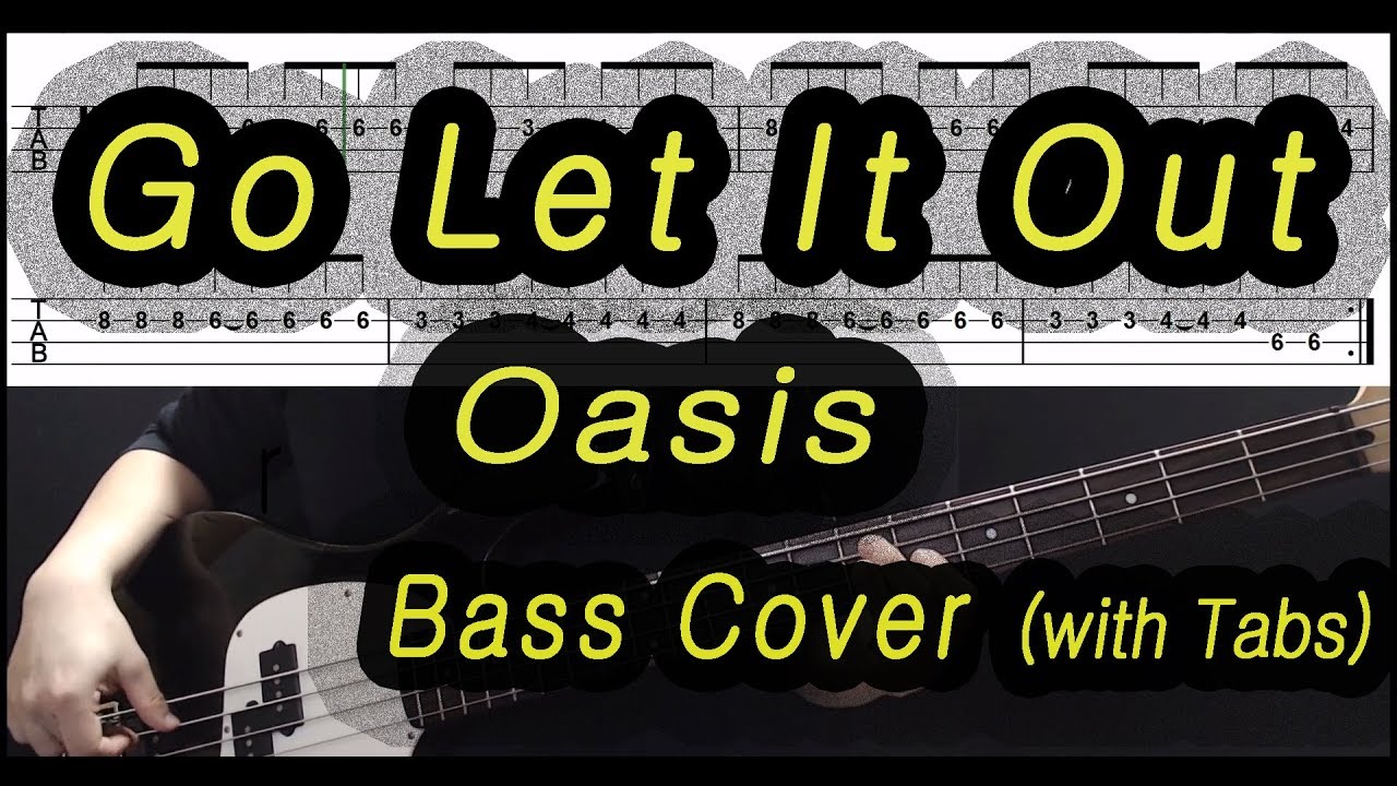 Oasis - Go Let It Out (Bass cover with tabs 128)