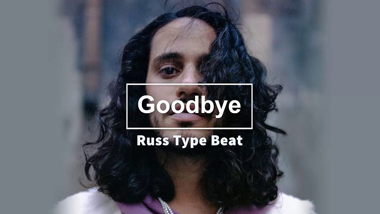 (FREE) Russ Type Beat - Goodbye