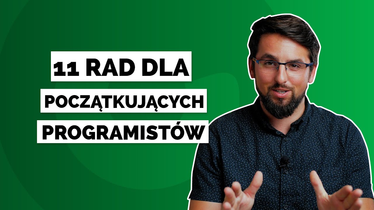 🔥 11 rad dla początkujących programistów od doświadczonych