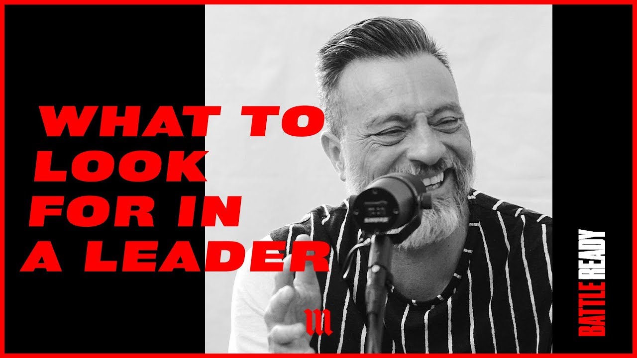 WHAT TO LOOK FOR IN A LEADER || Battle Ready - S01E08