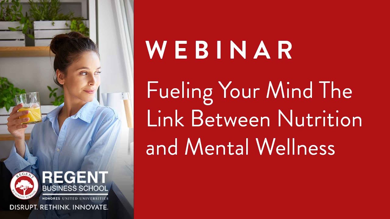 Webinar: Fueling Your Mind: The Powerful Link Between Nutrition and Mental Wellness