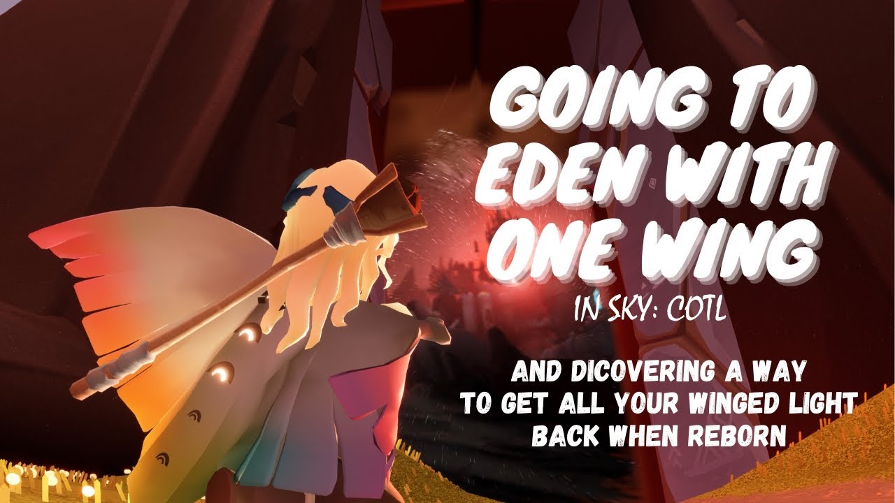 Going to Eden with one winged light! | Sky: Cotl