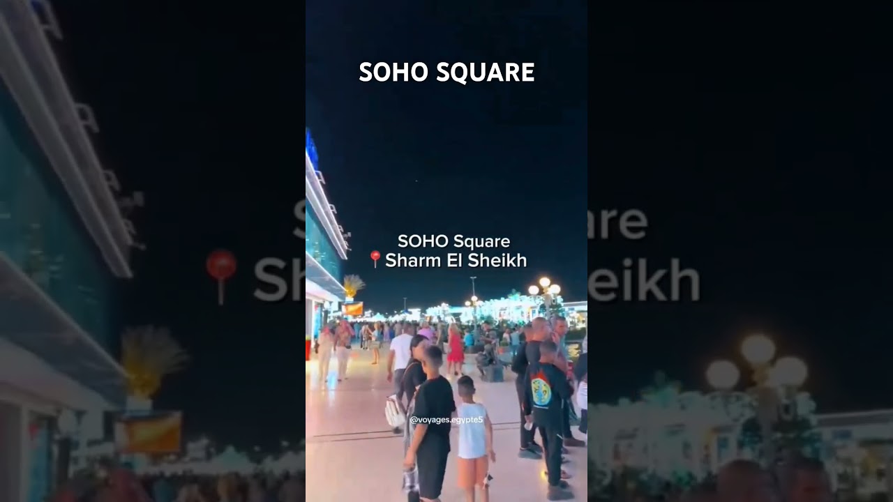 Soho square, Sharm el Sheikh, red sea. Egypt. 🇪🇬❤️