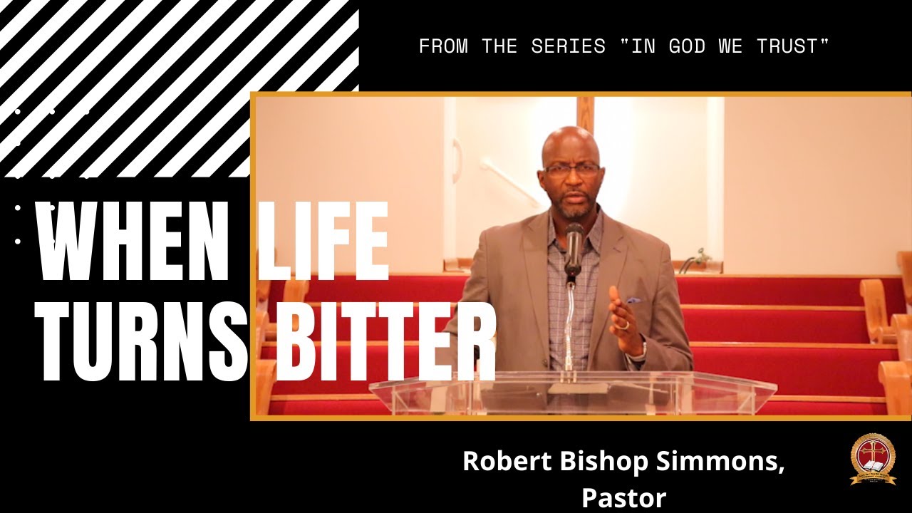 When Life Turns Bitter - Exodus 15:22-27 (NIV)