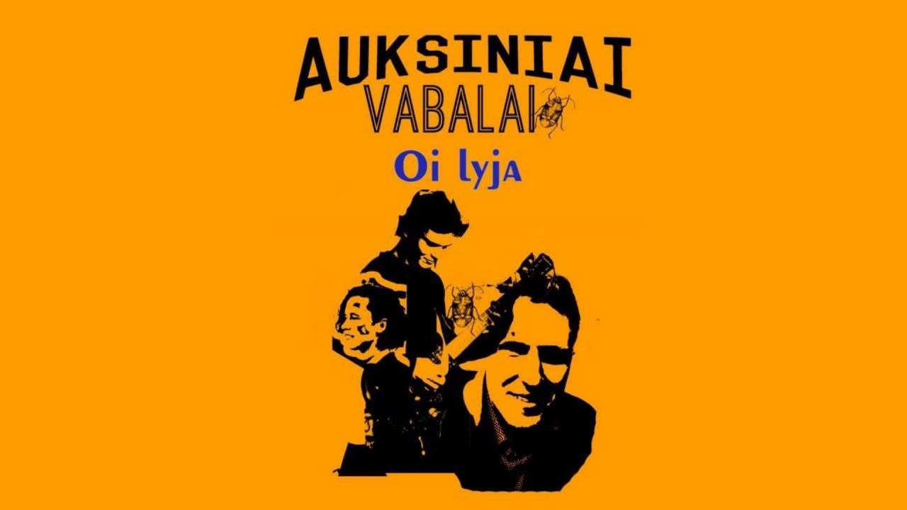 Auksiniai Vabalai - Oi lyja