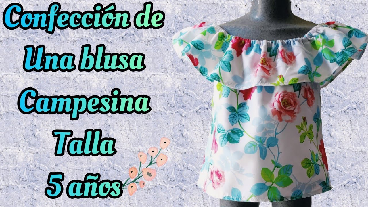 CONFECCIÓN DE BLUSA CAMPESINA TALLA 5 AÑOS.