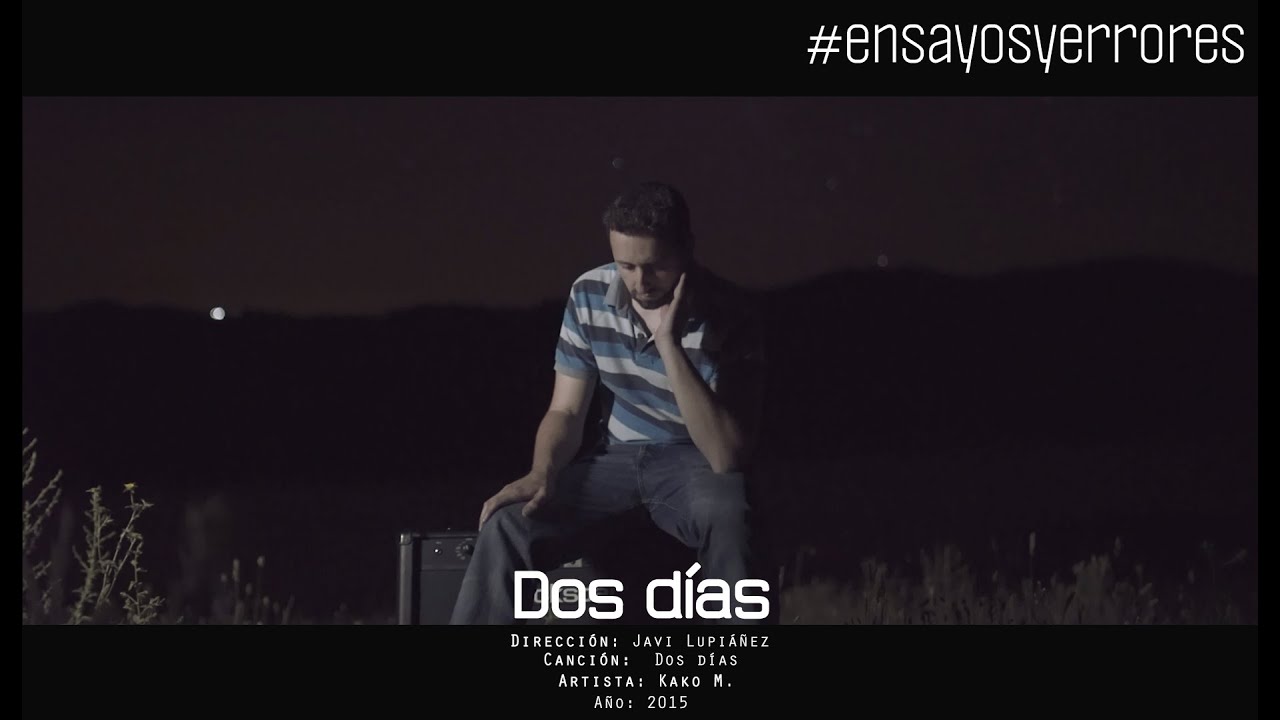 Kako M -  Dos días #EnsayosyErrores Vol.1