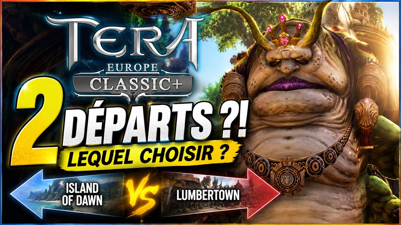 TERA Europe Classic+ : Comment BIEN D&Eacute;BUTER ? ⚔️ 2 chemins, lequel choisir ?