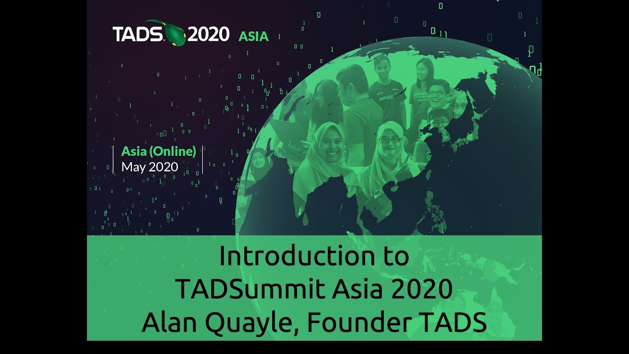 Welcome to TADSummit Asia 2020 by Alan Quayle