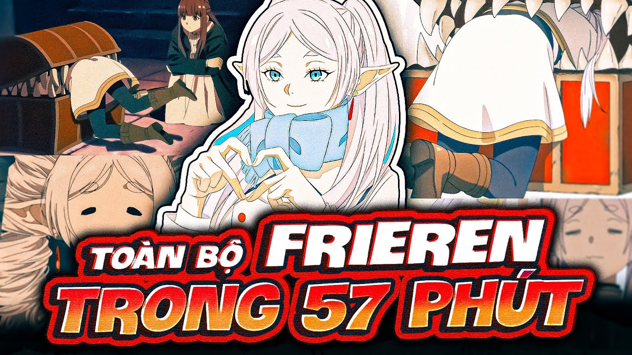 TÓM TẮT | TOÀN BỘ PHÁP SƯ TIỄN TÁNG FRIEREN SS1 TRONG 57 PHÚT - SOUSOU NO FRIEREN
