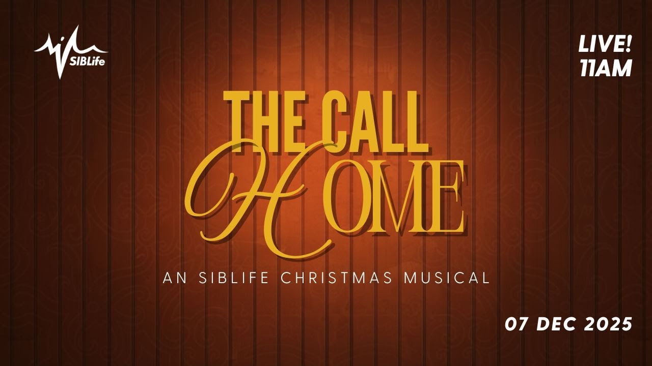 The Call Home | SIBLife Christmas Musical | Bahasa Service