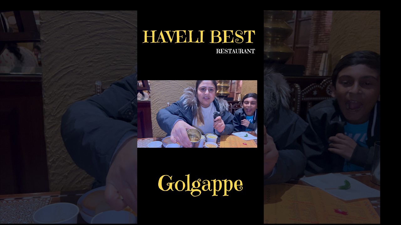 Haveli restaurant best golgappe #foodreview #minivlog #youtubeshorts #shortvideo