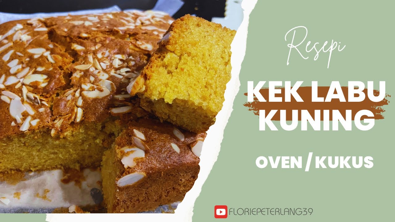 BV07: Resepi Kek Labu Kuning || Sesuai untuk oven/bakar & kukus || Bfast or Tea time